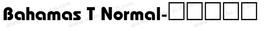 Bahamas T Normal字体转换